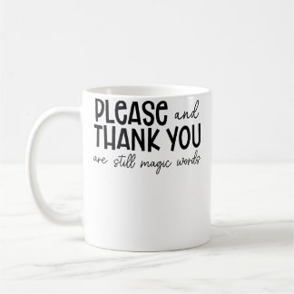 Bitte und Danke sind immer noch magische Wörter Lu Kaffeetasse
