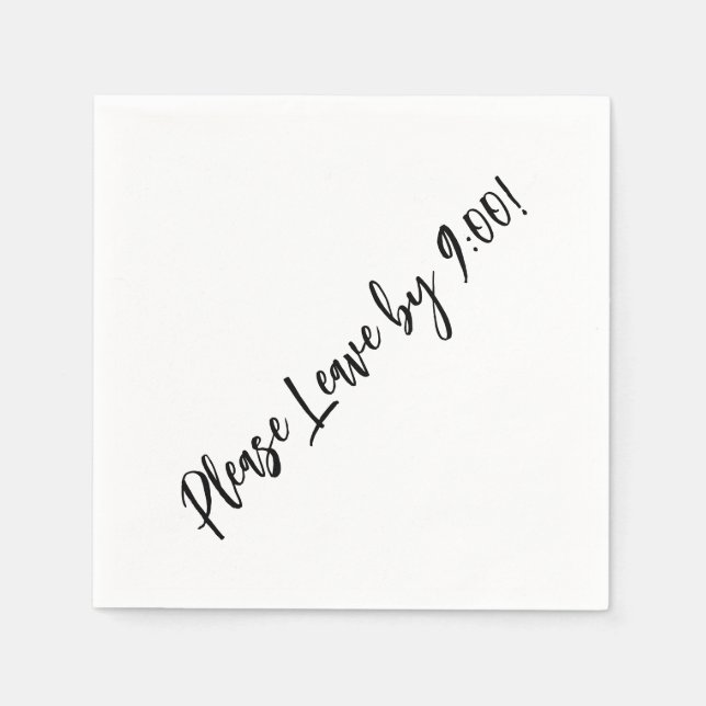 Bitte Verlass bis 9:00 Uhr! Einfache Design Funny  Serviette (Vorderseite)