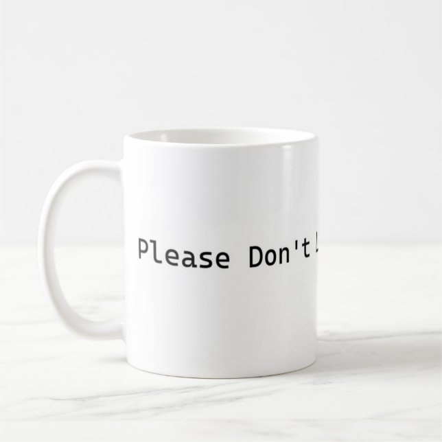 Bitte verlasse die Wissenschaft nicht! Kaffeetasse (Links)