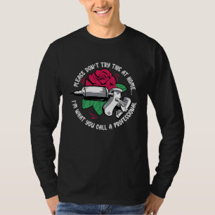Bitte Versuchen Sie Dies Nicht Zu Hause Künstler T T-Shirt