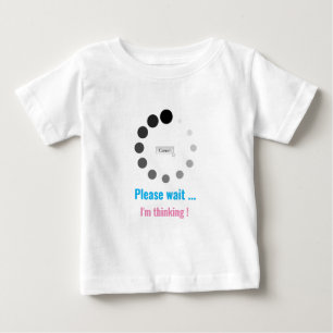 Bitte warten, ich denke Personalisierter Text Cute Baby T-shirt