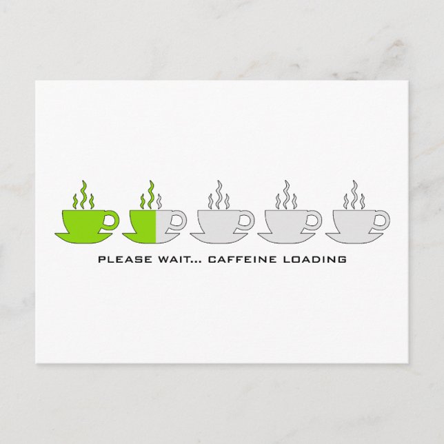 Bitte warten... Koffeinbelastung Postkarte (Vorderseite)