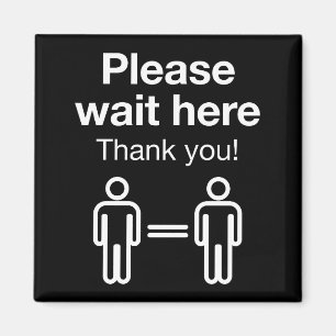 Bitte warten Sie hier Magnet