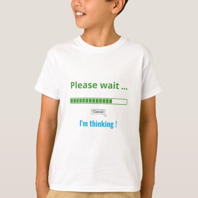 Bitte warten Sie, ich denke an Personalisierte Tex T-Shirt (Vorderseite)