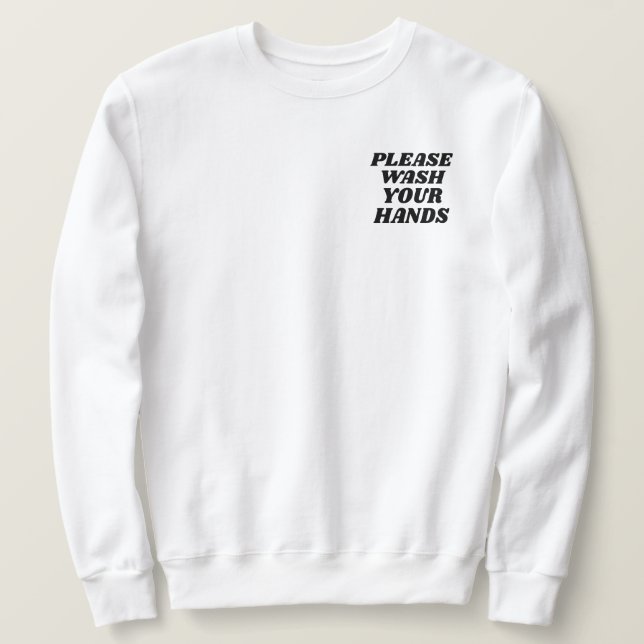 Bitte waschen Sie die Handtasche Sweatshirt (Design vorne)