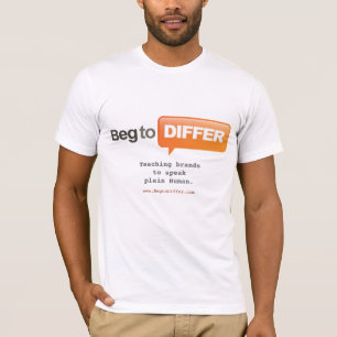 Bitten Sie, um sich zu unterscheiden T - Shirt