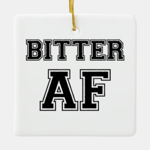 BITTER AF KERAMIKORNAMENT