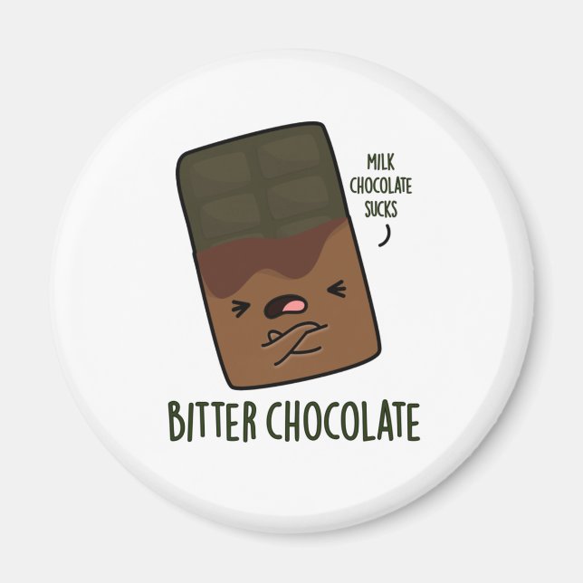 Bitter Chocolate Funny Candy Pub Magnet (Vorne)