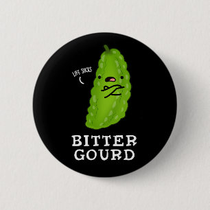 Bitter Gourd Funny Veggie Pun Dark BG Button
