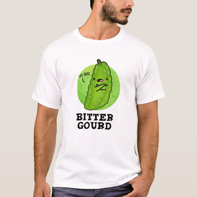 Bitter Gourd Funny Veggie Pun T-Shirt (Vorderseite)