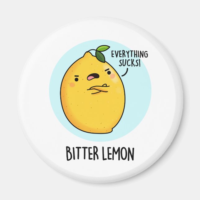 Bitter Lemon Funny Fruit Pun Magnet (Vorne)