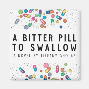 Bitter Pill Magnet