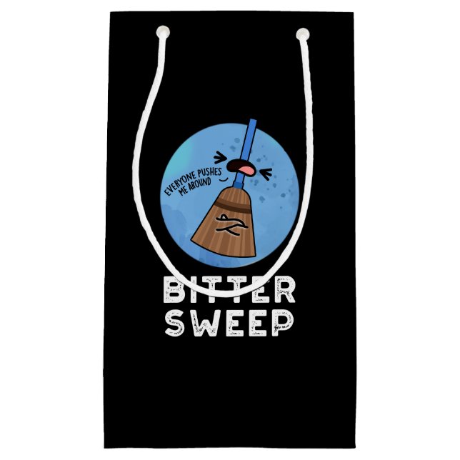 Bitter Sweep Funny Bittersweet Broom Puff Dark BG Kleine Geschenktüte (Vorderseite)