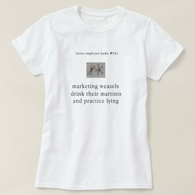 Bitterer AngestellterHaiku # 942 T-Shirt (Design vorne)