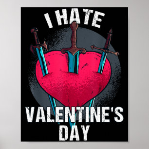Bitterer Anti-Valentinstag-Hasser Ich hasse Valent Poster