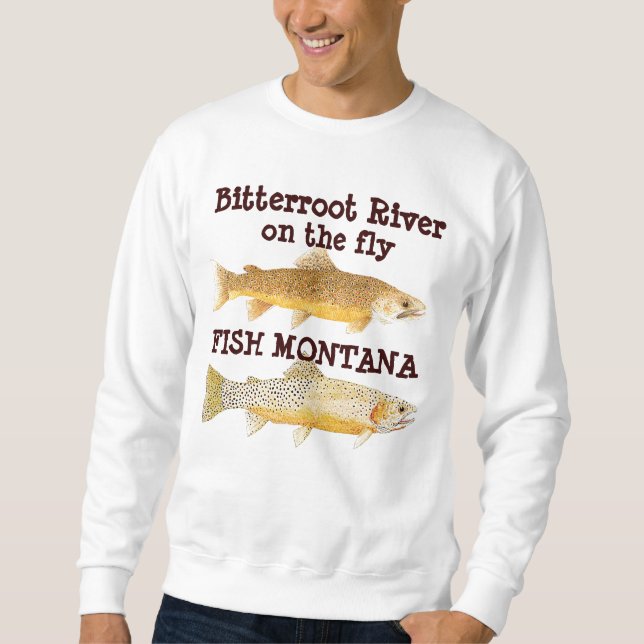 Bitterroot-Fluss an - - Fliege - fischen Sie Sweatshirt (Vorderseite)