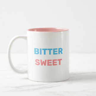 Bittersüß in Türkis und Rosa Text Zweittonmantel Zweifarbige Tasse