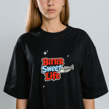 Bittersüßes Leben Bunte Typografie T-Shirt