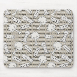 BITUB-Muster (Glauben an das Unglaubliche) Mousepad