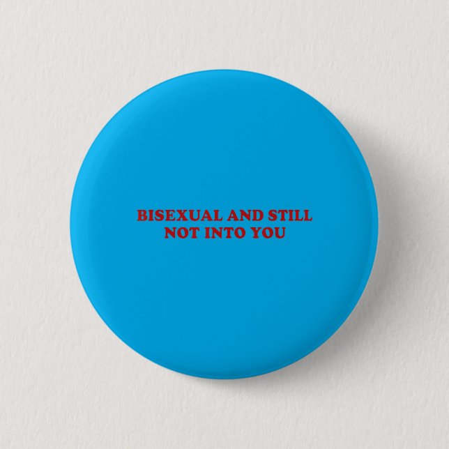 Biual Und Immer Noch Nicht In Dich Pride Queer Les Button (Vorderseite)