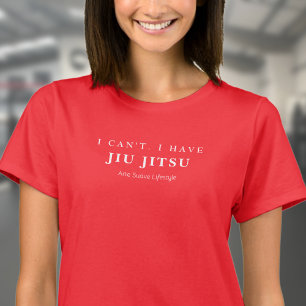 BJJ Ich kann Jiu Jitsu Arte Suave Woman's nicht ha T-Shirt