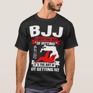 BJJ Is Not The Art Of Hitting Jiu Jitsu 4 T-Shirt