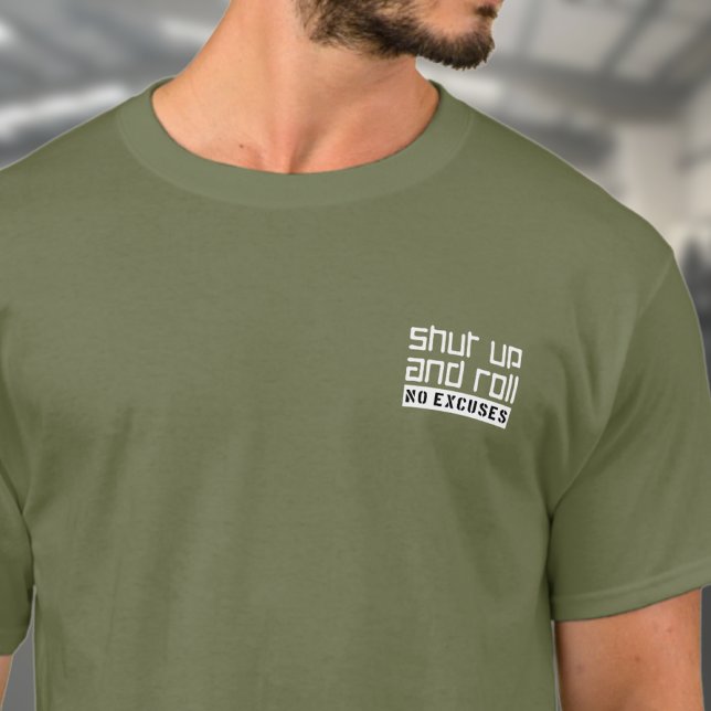 BJJ Jiu Jitsu schaltet und Roll T-Shirt (Shut up and roll green t-shirt on a male model)