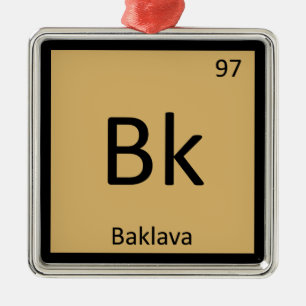 Bk - Baklava Greek Chemistry Periodic Table Symbol Silbernes Ornament