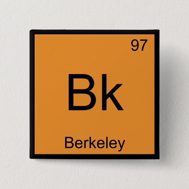 Bk - Berkeley Chemistry Element Symbol California Button (Vorderseite)