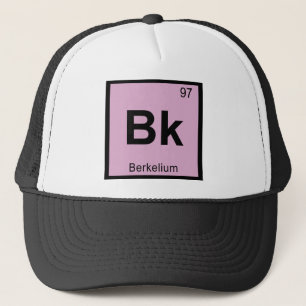 Bk - Berkelium Chemie Periodensystem Symbol Truckerkappe
