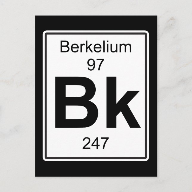 Bk - Berkelium Postkarte (Vorderseite)
