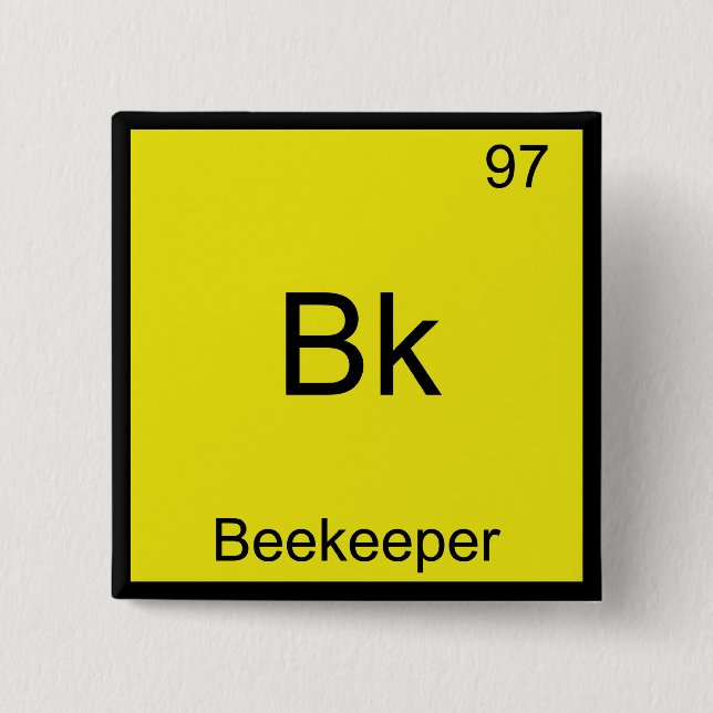Bk - Bienenzüchter Funny Chemistry Element Symbol  Button (Vorderseite)