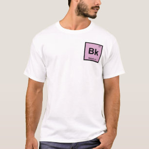 Bk - Periodisches Tabellensymbol der Berkelium Che T-Shirt