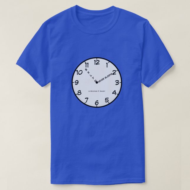 BKLYN NIEMALS SCHLAFEN (Uhr) - EIN MisterP-Shirt T-Shirt (Design vorne)