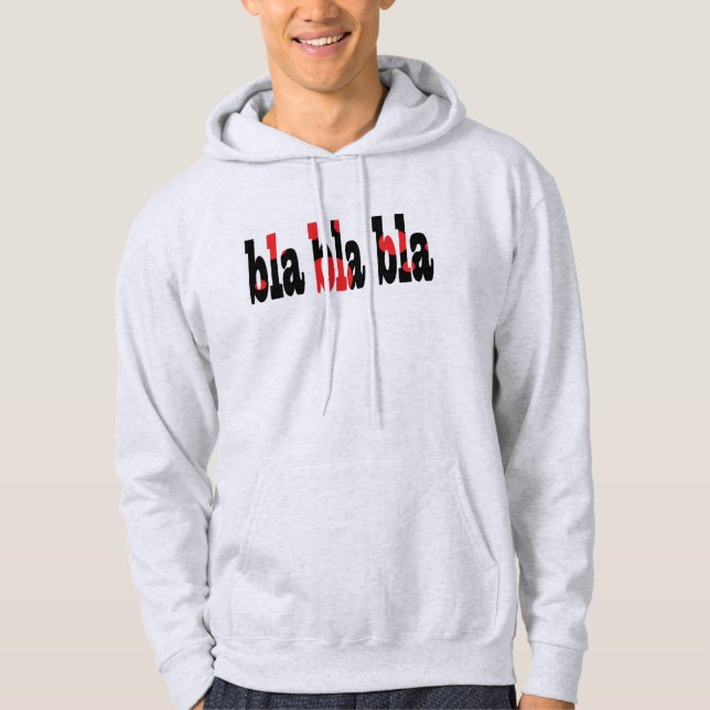 Bla bla Hooded Sweatshirt (Vorderseite)