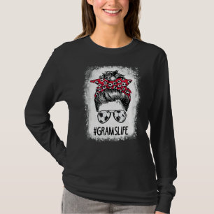 Blached Grams Life Soccer Tante Messy Bun Hair Mot T-Shirt