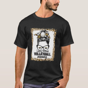 Blached Loud & Proud Volleyball Mommy Life Game D T-Shirt