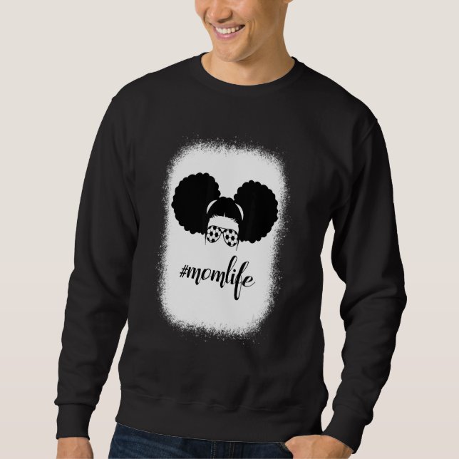 Blached Mama Life Soccer Sport Messy Bun Hair Moth Sweatshirt (Vorderseite)