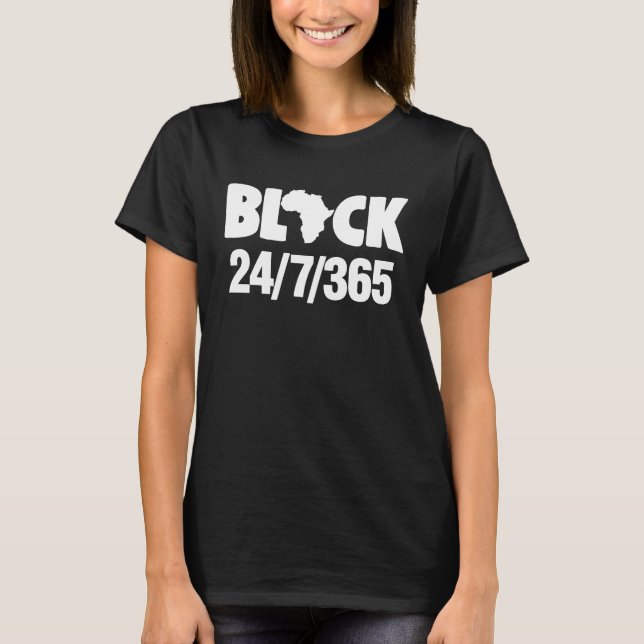 Black 365 Days  Black History Monthl T-Shirt (Vorderseite)