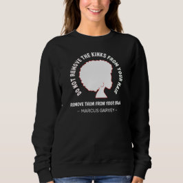 BLACK AFRO HAIR Inspiration Marcus Garvey Zitat Sweatshirt