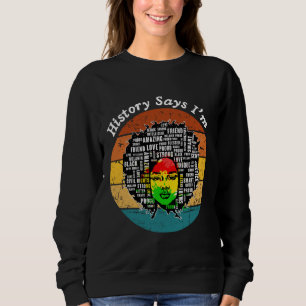 Black Afro Melanin Girl Schwarze Geschichte Monat Sweatshirt