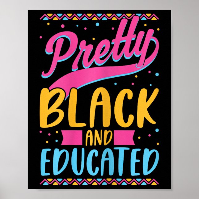Black and Educated African American Black Girls Wo Poster (Vorne)