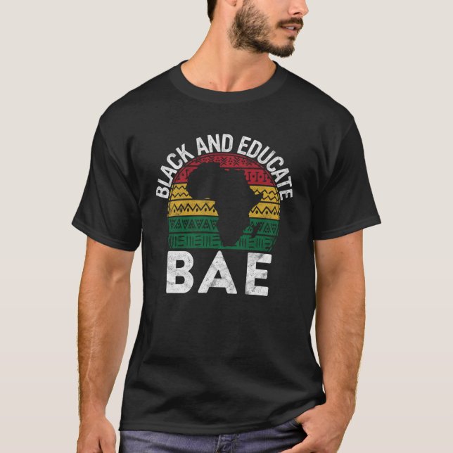 Black and Educated BAE Pride History Month Teacher T-Shirt (Vorderseite)