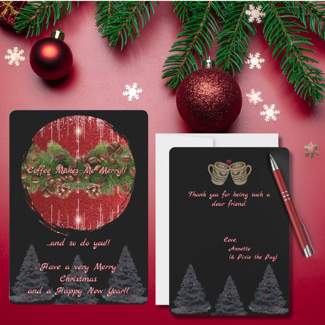 Black and Red "Coffee Makes Me Merry" Christmas Karte (Black and Red "Coffee Makes Me Merry" " ... and so do you!" Christmas Card with trees and mugs)