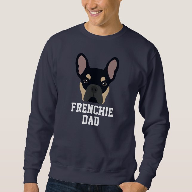 Black and Tan French Bulldog-Vater Sweatshirt (Vorderseite)