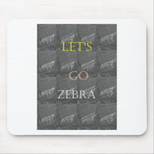 Black and White Lets Go Zebra  Hakuna Matata motif Mousepad