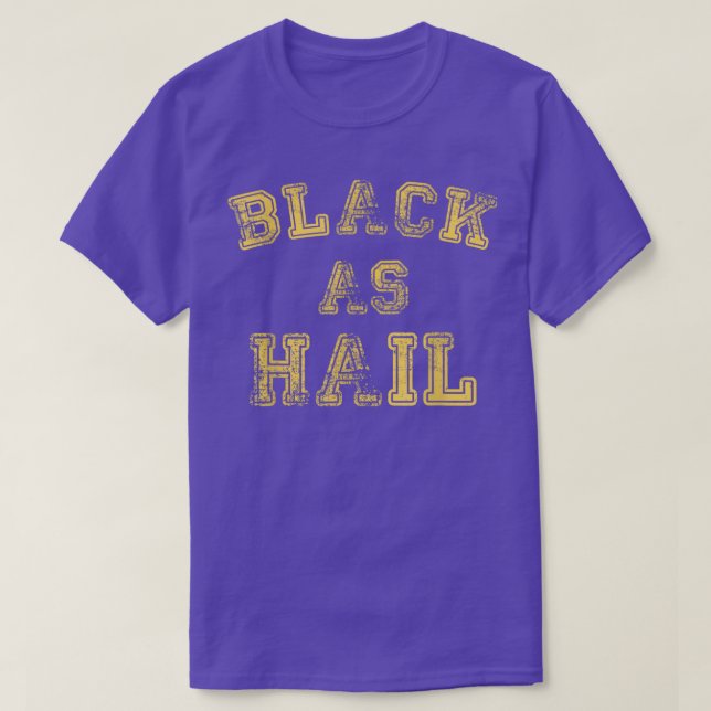 Black As Hail Michigan T-Shirt (Design vorne)