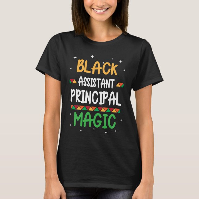 Black Assistant Principal Magic Black history Mont T-Shirt (Vorderseite)