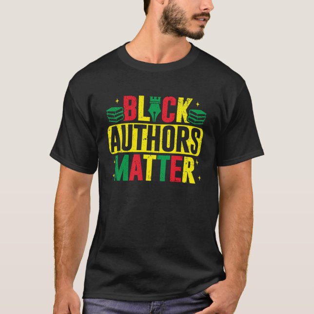 Black Authors Matter African American Writer Novel T-Shirt (Vorderseite)