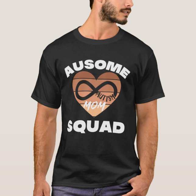 Black Autism Mom Ausome Mom Squad Autism Day Infin T-Shirt (Vorderseite)